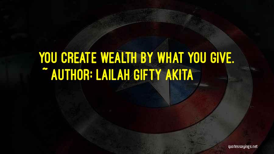 Sharing Wealth Quotes By Lailah Gifty Akita