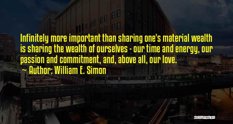 Sharing Wealth Quotes By William E. Simon