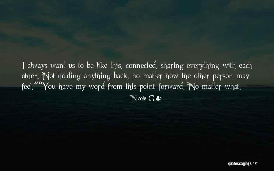 Sharing What You Love Quotes By Nicole Gulla