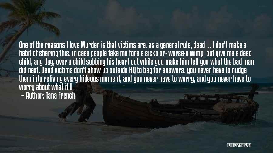 Sharing What You Love Quotes By Tana French