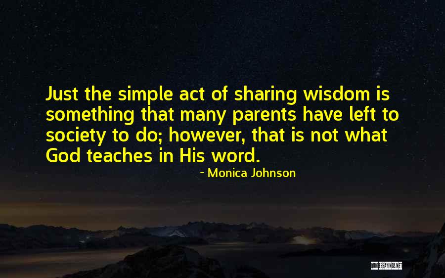 Sharing Wisdom Quotes By Monica Johnson Sharing Wisdom Quotes By Monica Johnson