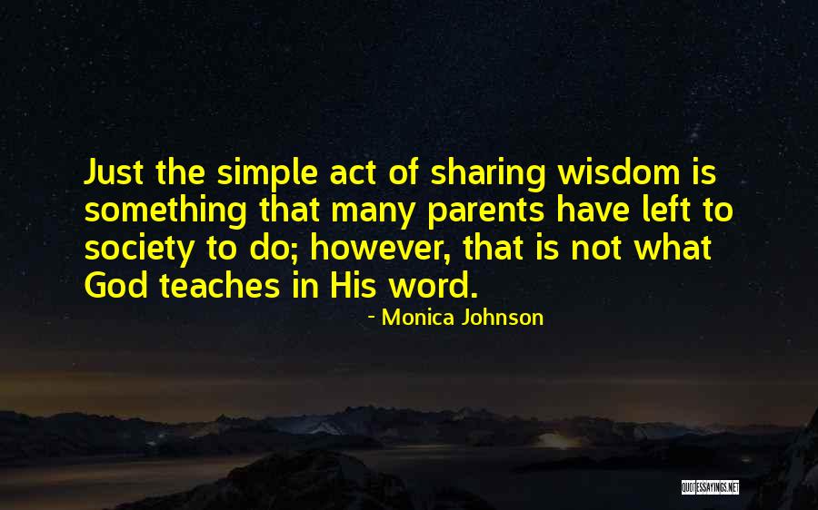 Sharing Wisdom Quotes By Monica Johnson