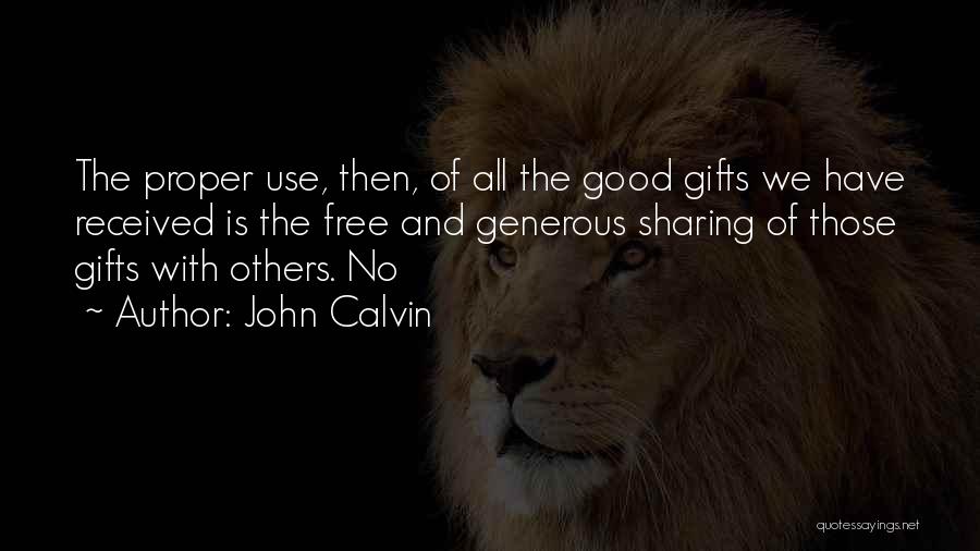Sharing With Others Quotes By John Calvin