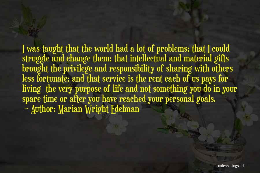Sharing With Others Quotes By Marian Wright Edelman
