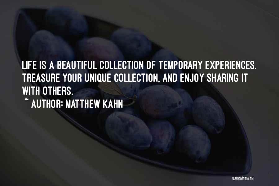 Sharing With Others Quotes By Matthew Kahn