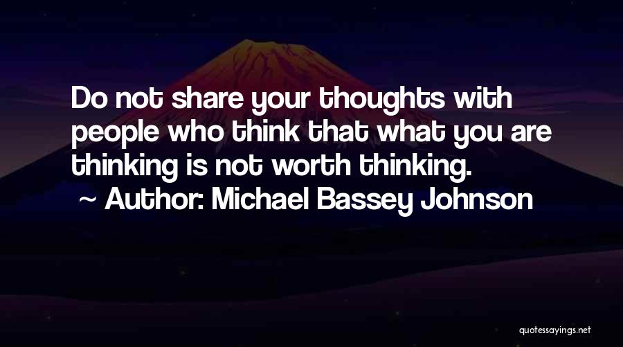 Sharing With Others Quotes By Michael Bassey Johnson