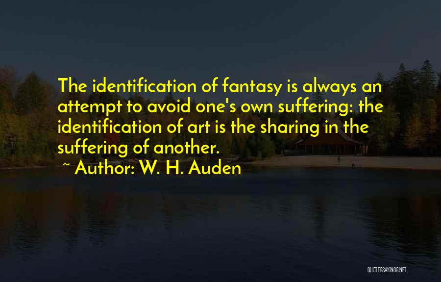 Sharing Your Art Quotes By W. H. Auden