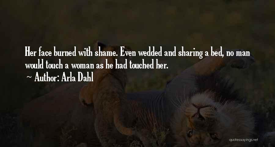 Sharing Your Bed Quotes By Arla Dahl