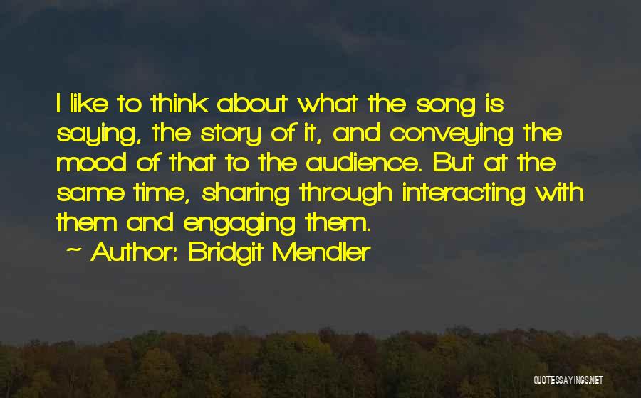 Sharing Your Story Quotes By Bridgit Mendler