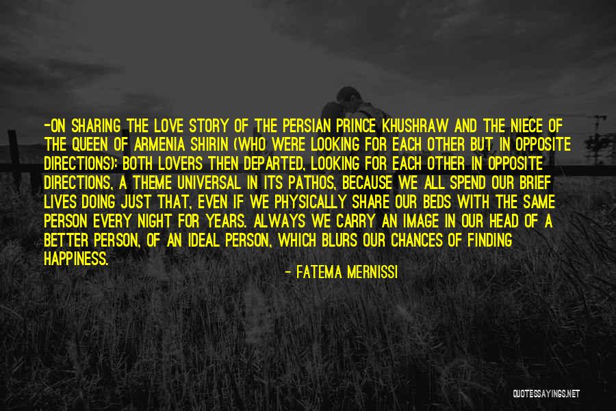 Sharing Your Story Quotes By Fatema Mernissi