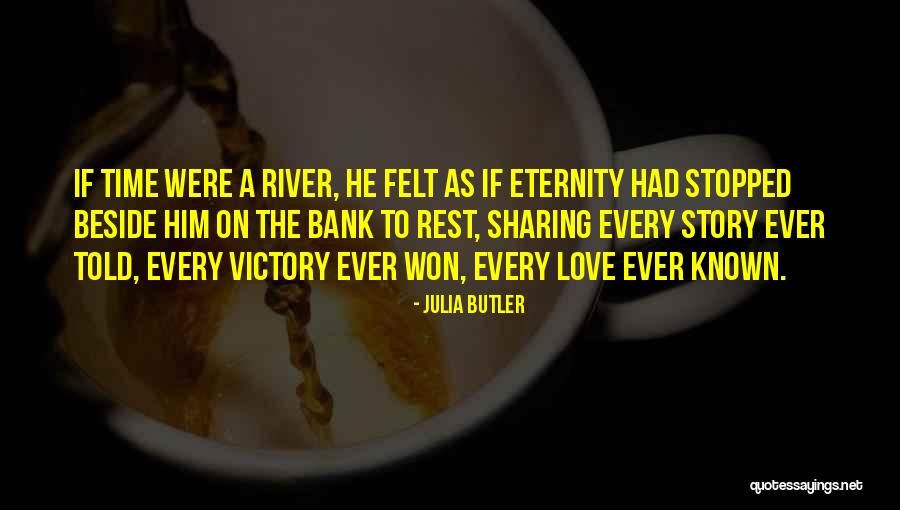 Sharing Your Story Quotes By Julia Butler