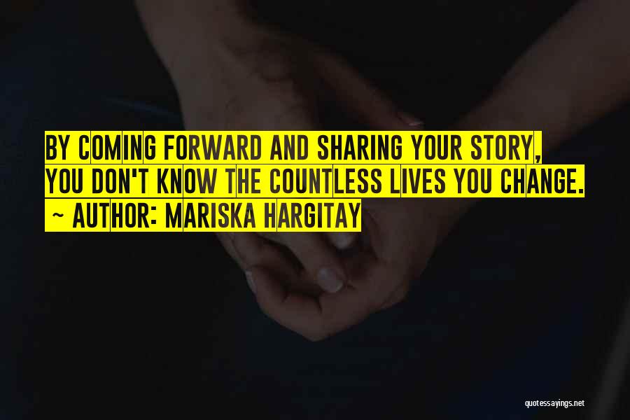 Sharing Your Story Quotes By Mariska Hargitay