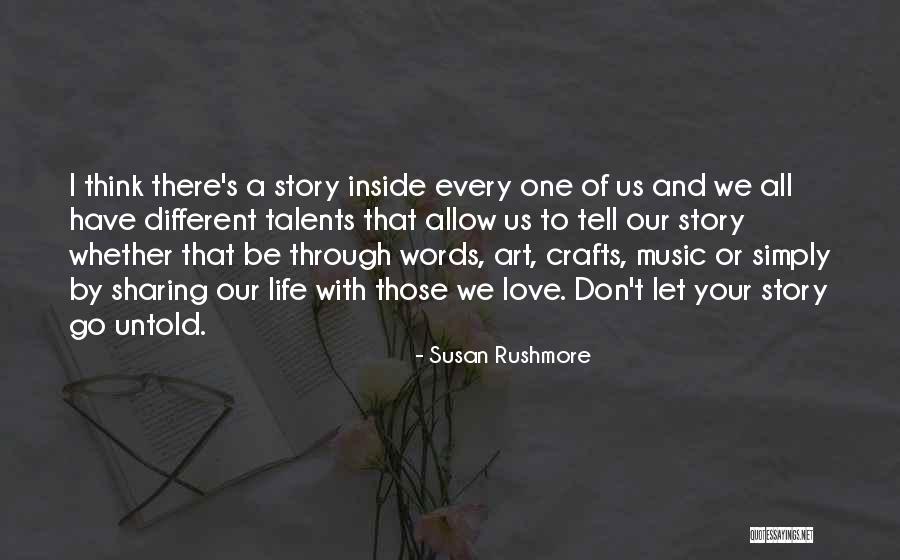 Sharing Your Story Quotes By Susan Rushmore