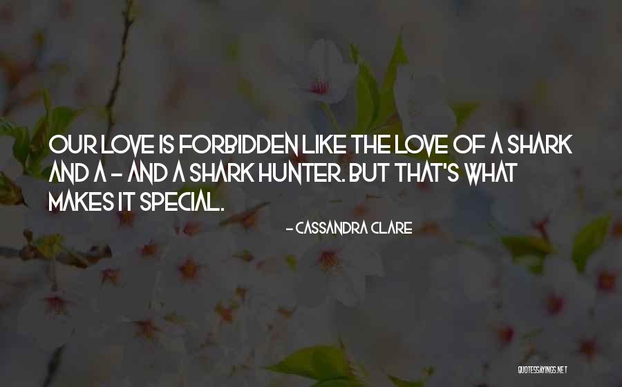 Shark Quotes By Cassandra Clare