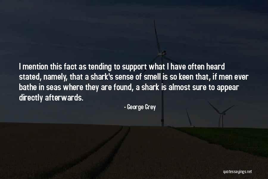 Shark Quotes By George Grey Shark Quotes By George Grey