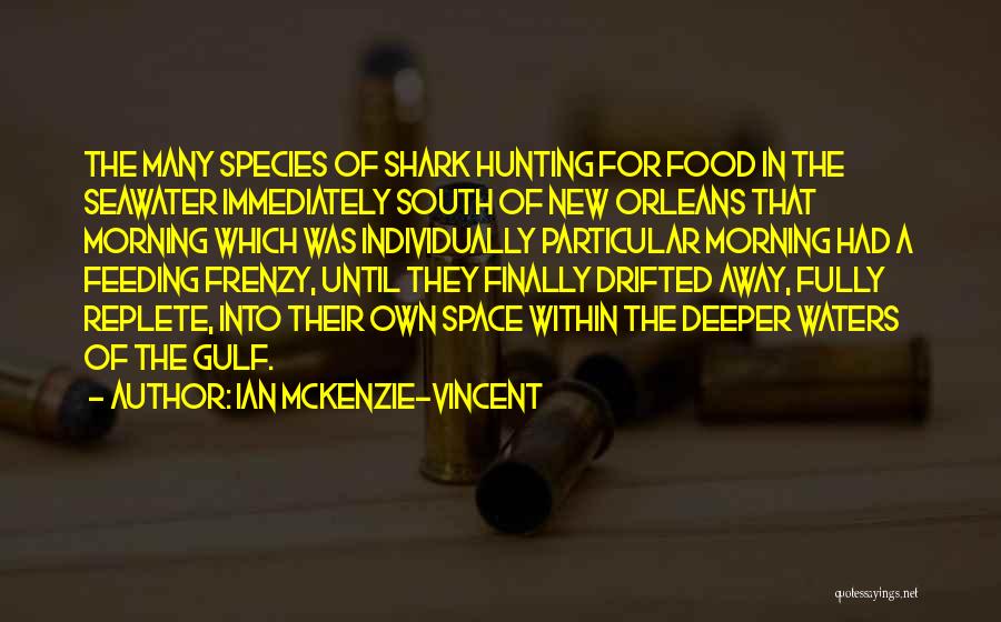 Shark Quotes By Ian McKenzie-Vincent