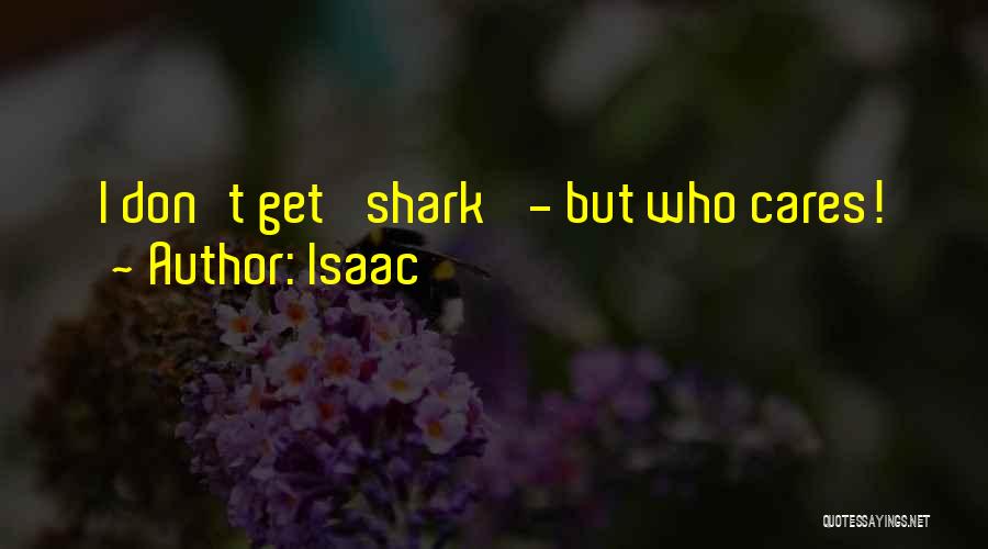 Shark Quotes By Isaac