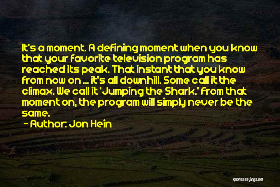 Shark Quotes By Jon Hein
