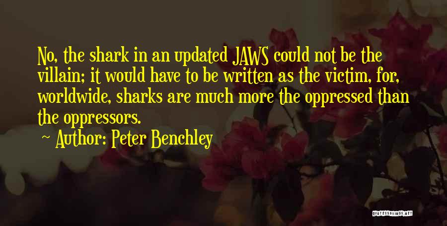 Shark Quotes By Peter Benchley