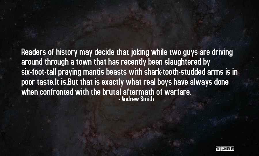 Shark S Tooth Quotes By Andrew Smith