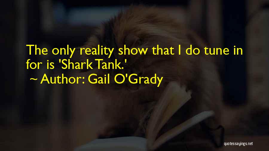 Shark Tank I'm Out Quotes By Gail O'Grady