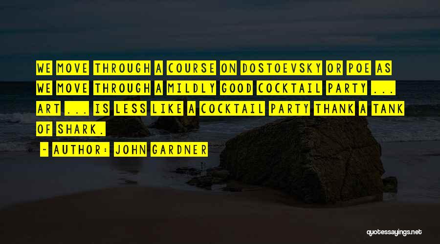 Shark Tank Quotes By John Gardner