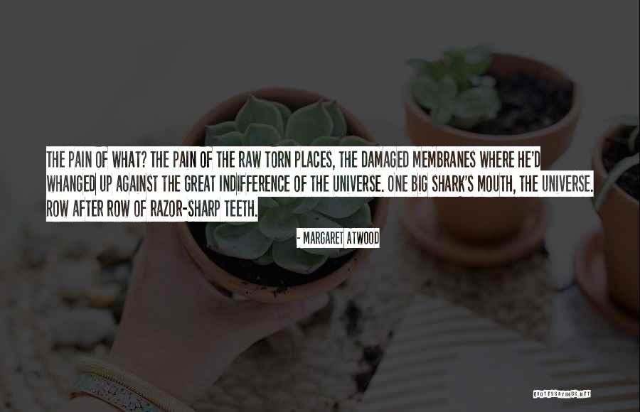 Shark Teeth Quotes By Margaret Atwood Shark Teeth Quotes By Margaret Atwood