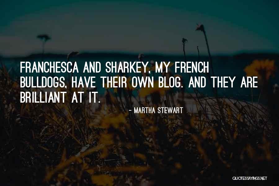 Sharkey Quotes By Martha Stewart Sharkey Quotes By Martha Stewart