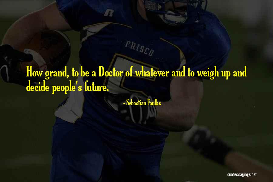 Sharkie San Jose Quotes By Sebastian Faulks Sharkie San Jose Quotes By Sebastian Faulks