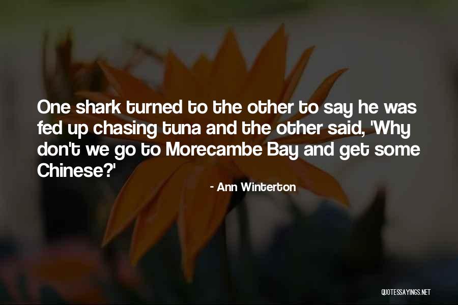 Sharks Quotes By Ann Winterton