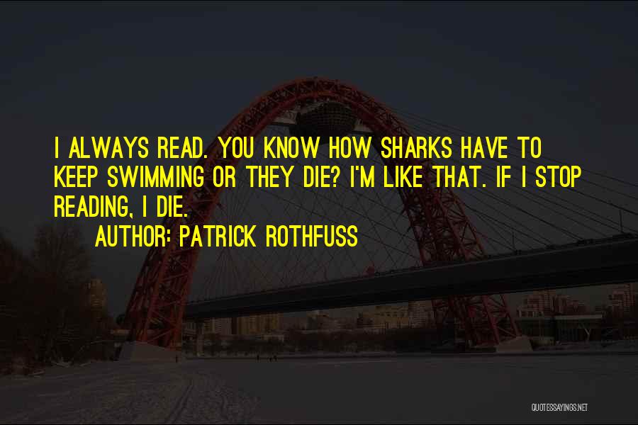 Sharks Quotes By Patrick Rothfuss