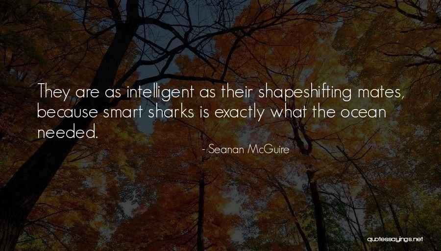 Sharks Quotes By Seanan McGuire Sharks Quotes By Seanan McGuire