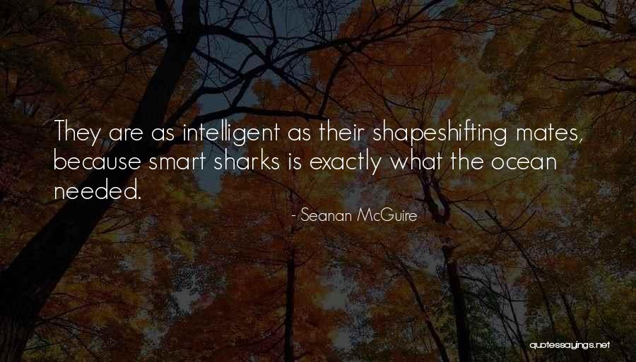 Sharks Quotes By Seanan McGuire