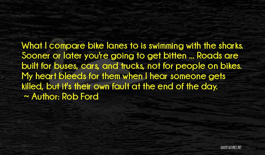 Sharks Swimming Quotes By Rob Ford