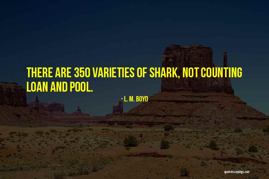 Sharks The Animal Quotes By L. M. Boyd Sharks The Animal Quotes By L. M. Boyd
