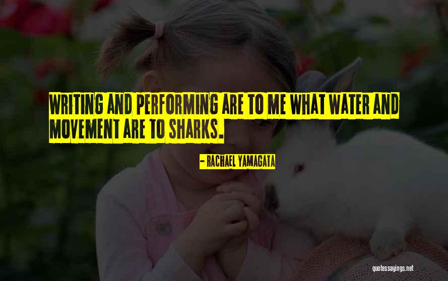Sharks What Quotes By Rachael Yamagata Sharks What Quotes By Rachael Yamagata