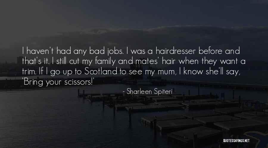 Sharleen Spiteri Quotes 2009065 Sharleen Spiteri Quotes 2009065