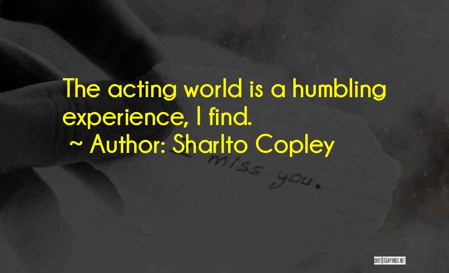 Sharlto Copley Quotes 567166