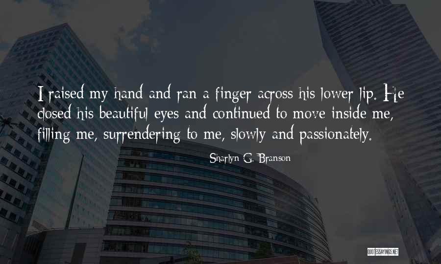 Sharlyn G. Branson Quotes 1128644 Sharlyn G. Branson Quotes 1128644
