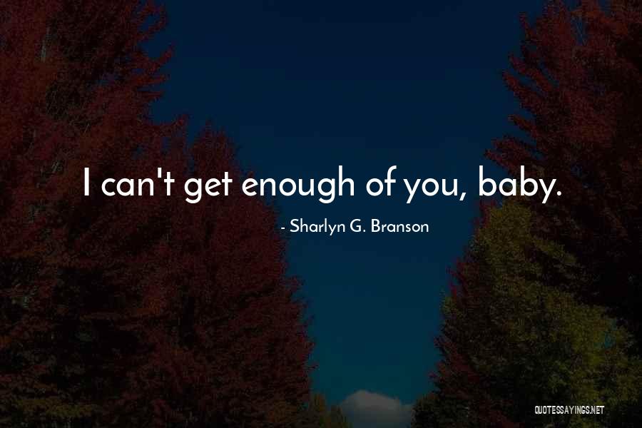 Sharlyn G. Branson Quotes 1821836 Sharlyn G. Branson Quotes 1821836