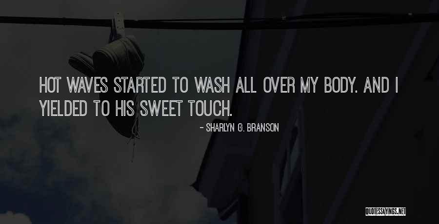 Sharlyn G. Branson Quotes 734366 Sharlyn G. Branson Quotes 734366