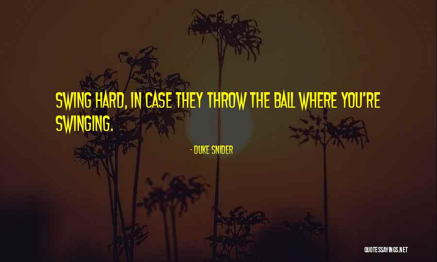 Sharmaine Rayner Quotes By Duke Snider Sharmaine Rayner Quotes By Duke Snider