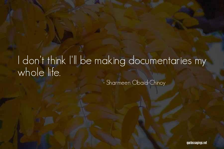 Sharmeen Obaid-Chinoy Quotes 1314167