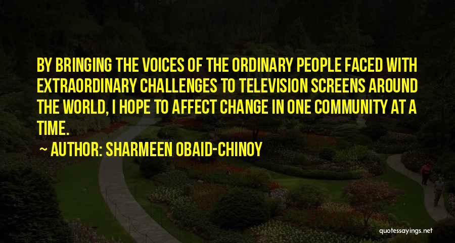 Sharmeen Obaid-Chinoy Quotes 846926