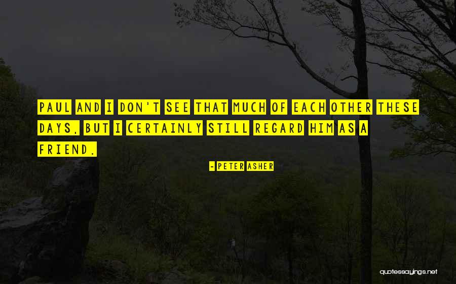 Sharmel Kasten Quotes By Peter Asher Sharmel Kasten Quotes By Peter Asher