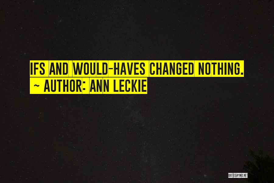 Sharmella Quotes By Ann Leckie