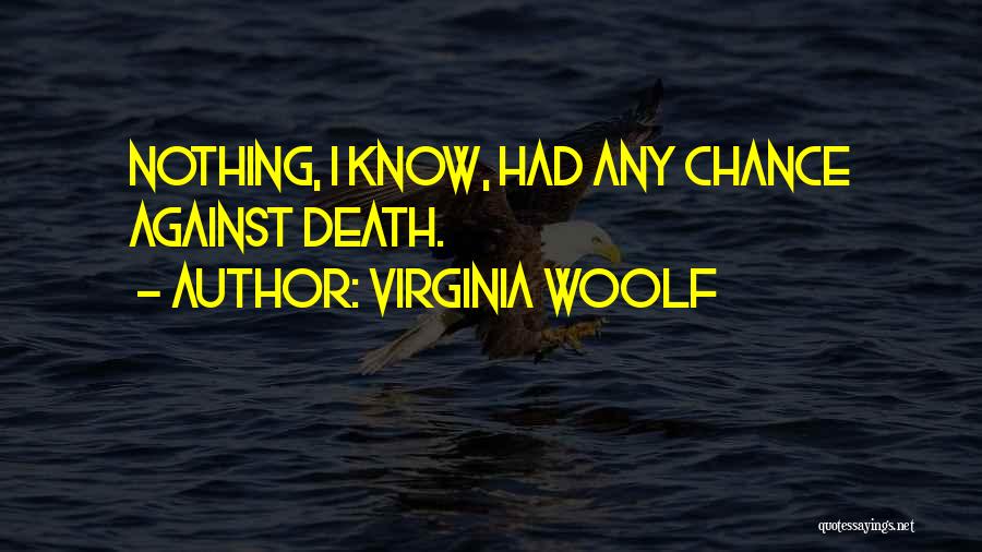 Sharmella Quotes By Virginia Woolf