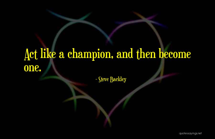 Sharnie Kaiden Quotes By Steve Backley