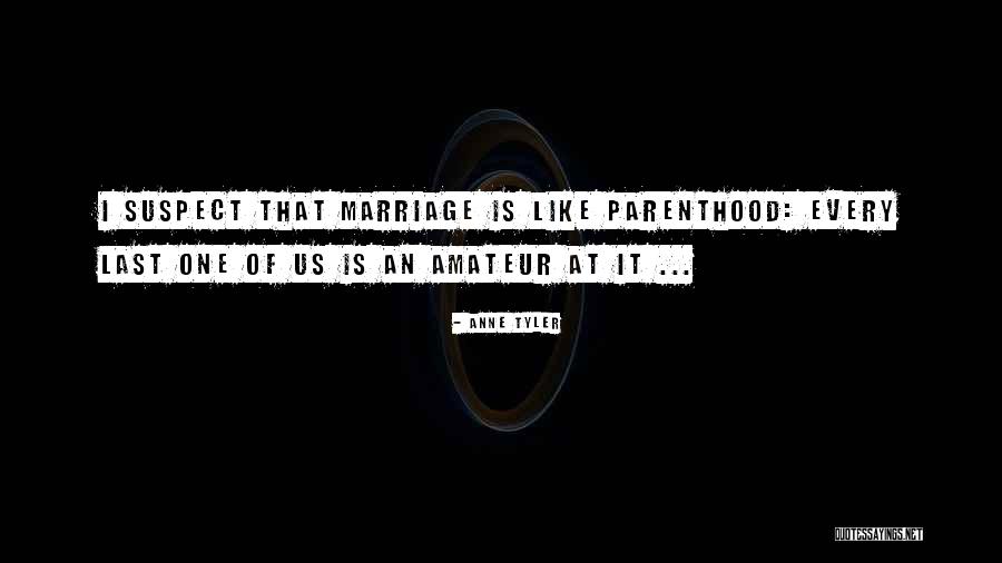 Sharokina Pazand Quotes By Anne Tyler Sharokina Pazand Quotes By Anne Tyler