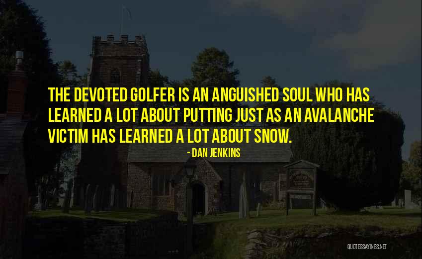 Sharon Alder Quotes By Dan Jenkins Sharon Alder Quotes By Dan Jenkins